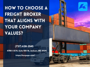 Blog 1 How to Choose a Freight Broker That Aligns with Your Company Values?