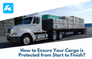 Blog 5 How to Ensure Your Cargo is Protected from Start to Finish?