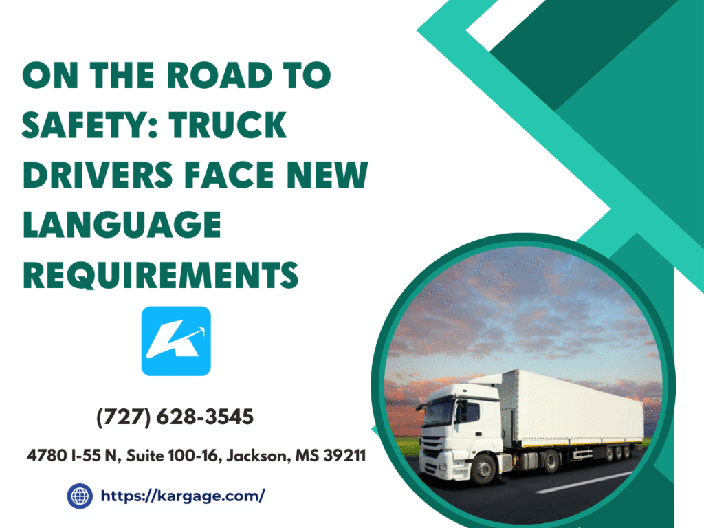 On the Road to Safety: Truck Drivers Face New Language Requirements