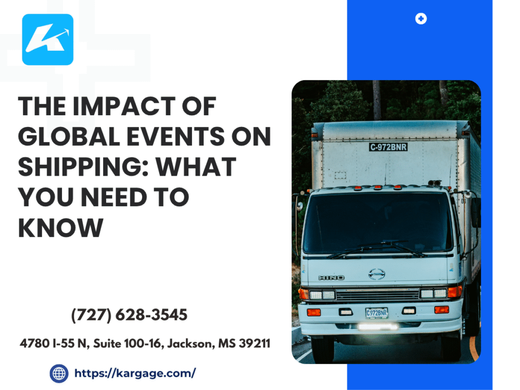 The Impact of Global Events on Shipping: What You Need to Know