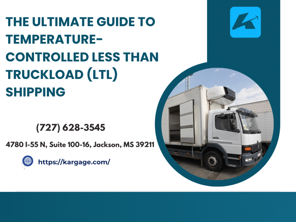 The Ultimate Guide to Temperature-Controlled Less Than Truckload (LTL) Shipping