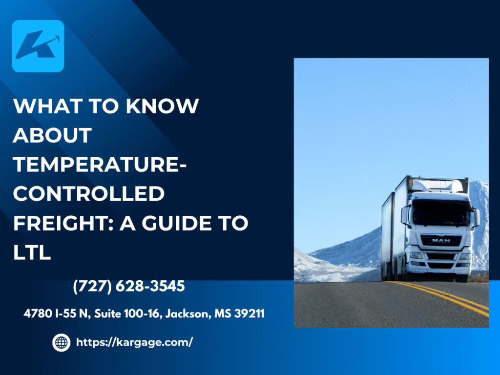What to Know About Temperature-Controlled Freight: A Guide to LTL